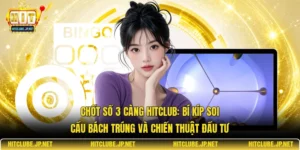 Chốt số 3 càng Hitclub: Bí kíp soi cầu bách trúng và chiến thuật đầu tư