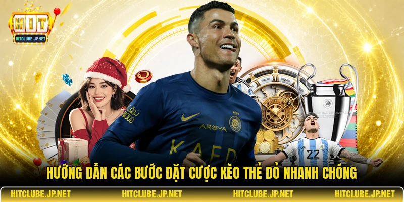 Hướng dẫn các bước đặt cược kèo thẻ đỏ nhanh chóng