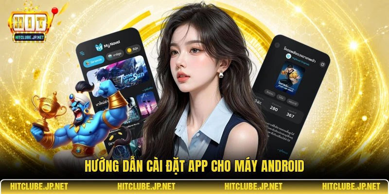 Hướng dẫn cài đặt app cho máy Android